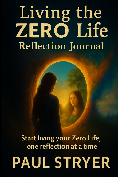 Living The Zero Life Reflection Journal